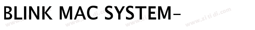 BLINK MAC SYSTEM字体转换